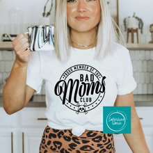 Load image into Gallery viewer, Bad Moms Club