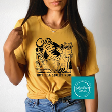 Load image into Gallery viewer, Cute But I'll Fight You