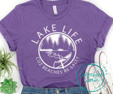 Load image into Gallery viewer, Lake Life Cause Beaches Be Salty