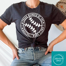 Load image into Gallery viewer, Proud Member Of The Baseball Mom's Club
